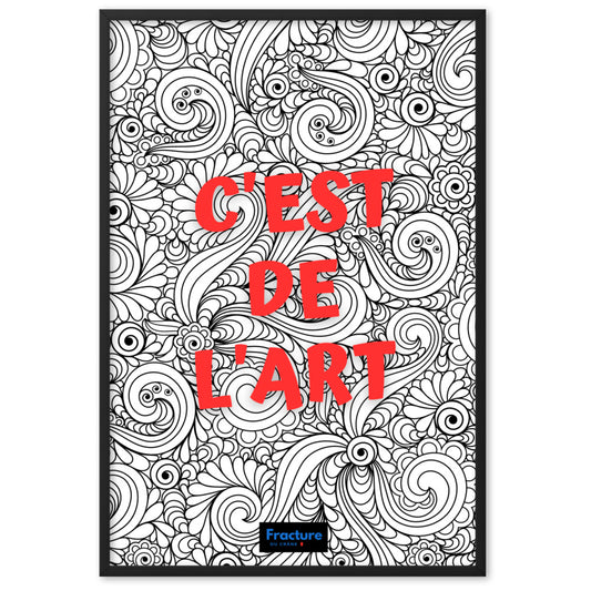 C'EST DE L'ART  Affiche Poster en Papier Mat Encadré