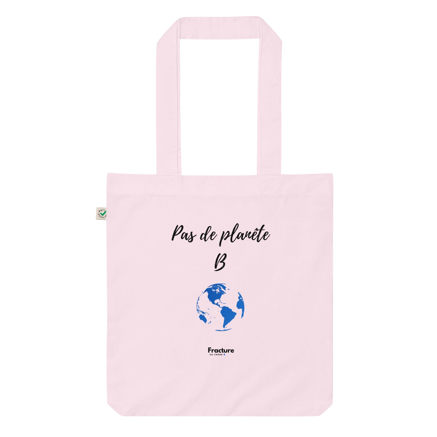 Pas de planete B. Tote bag tendance et biologique