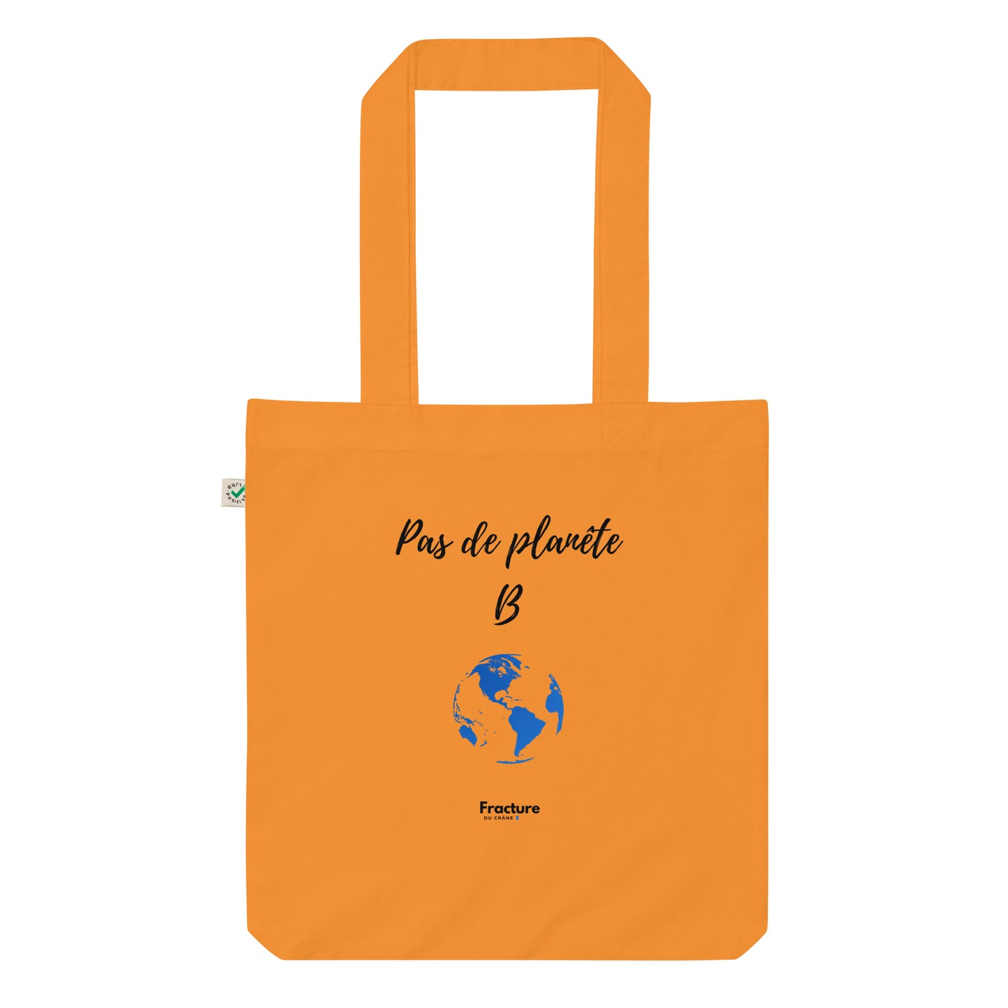 Pas de planete B. Tote bag tendance et biologique