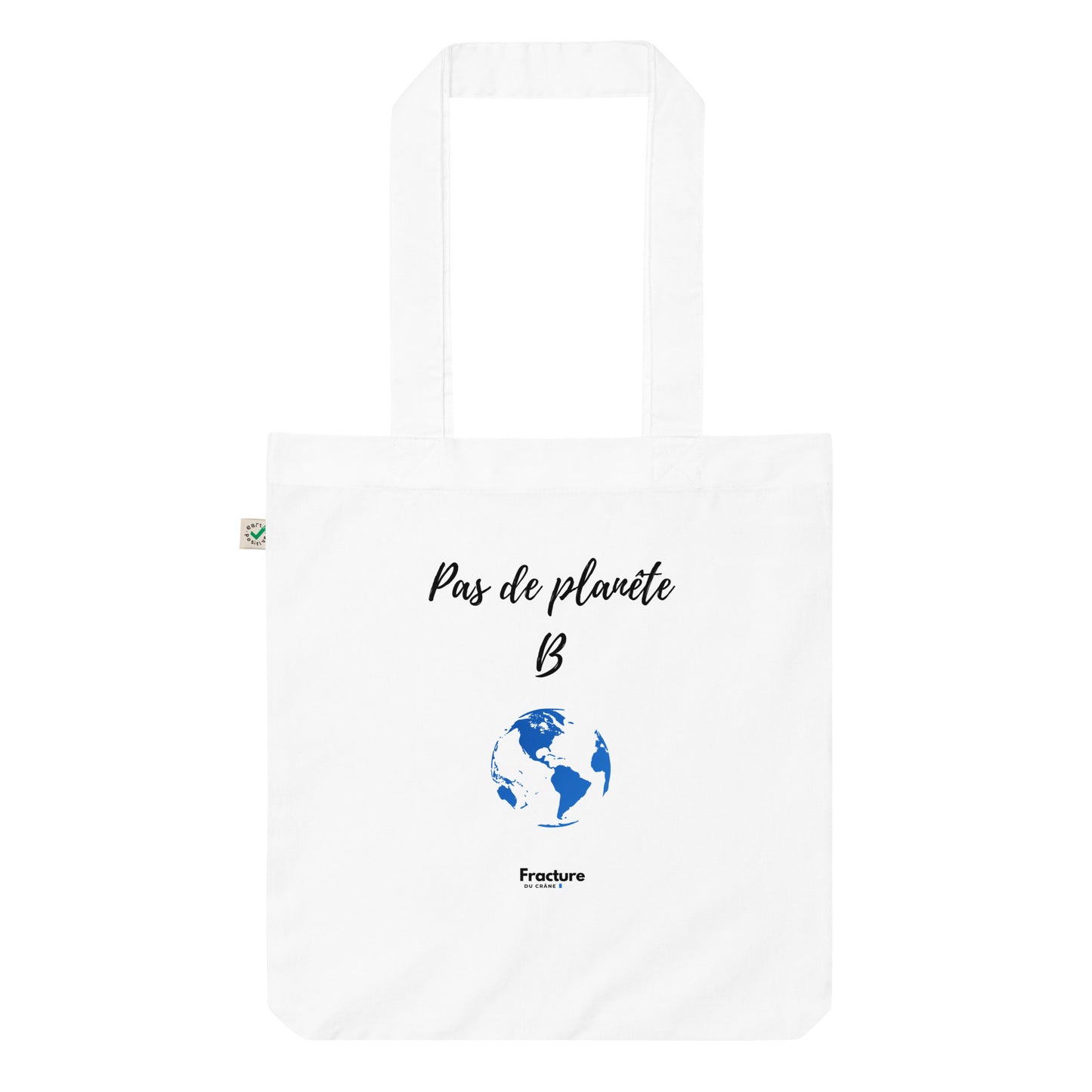 Pas de planete B. Tote bag tendance et biologique