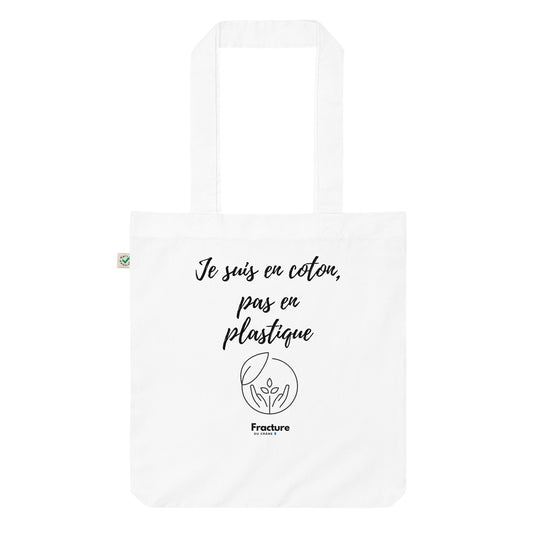 Je suis en coton, pas en plastique. Tote bag tendance et biologique