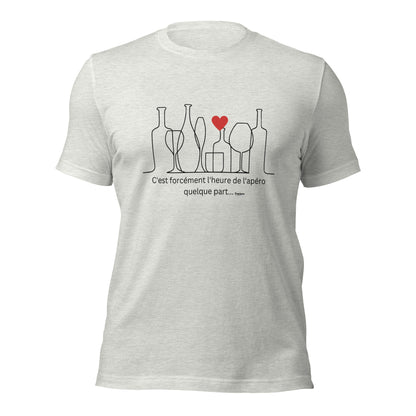 C'EST TOUJOURS L'APERO QUELQUE PART T-shirt unisexe