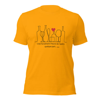 C'EST TOUJOURS L'APERO QUELQUE PART T-shirt unisexe