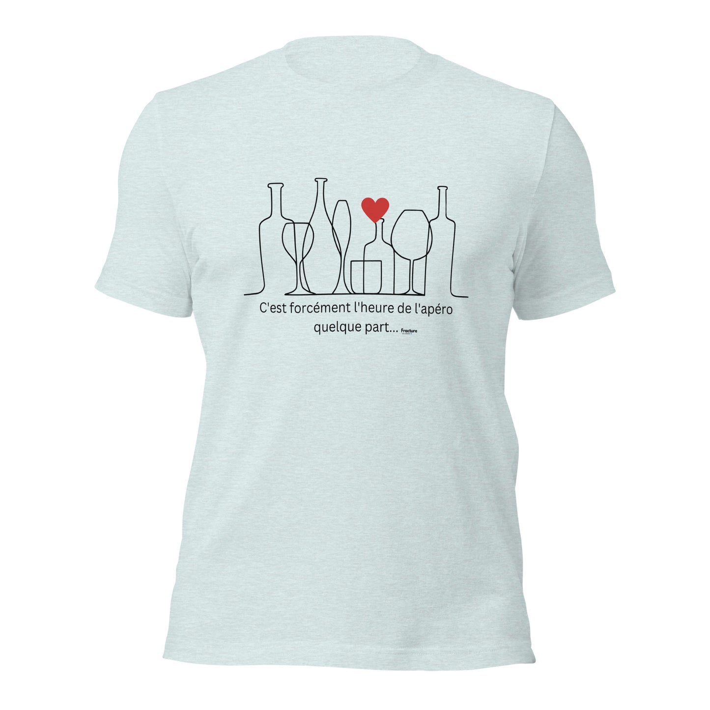 C'EST TOUJOURS L'APERO QUELQUE PART T-shirt unisexe