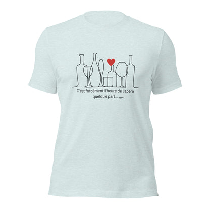 C'EST TOUJOURS L'APERO QUELQUE PART T-shirt unisexe