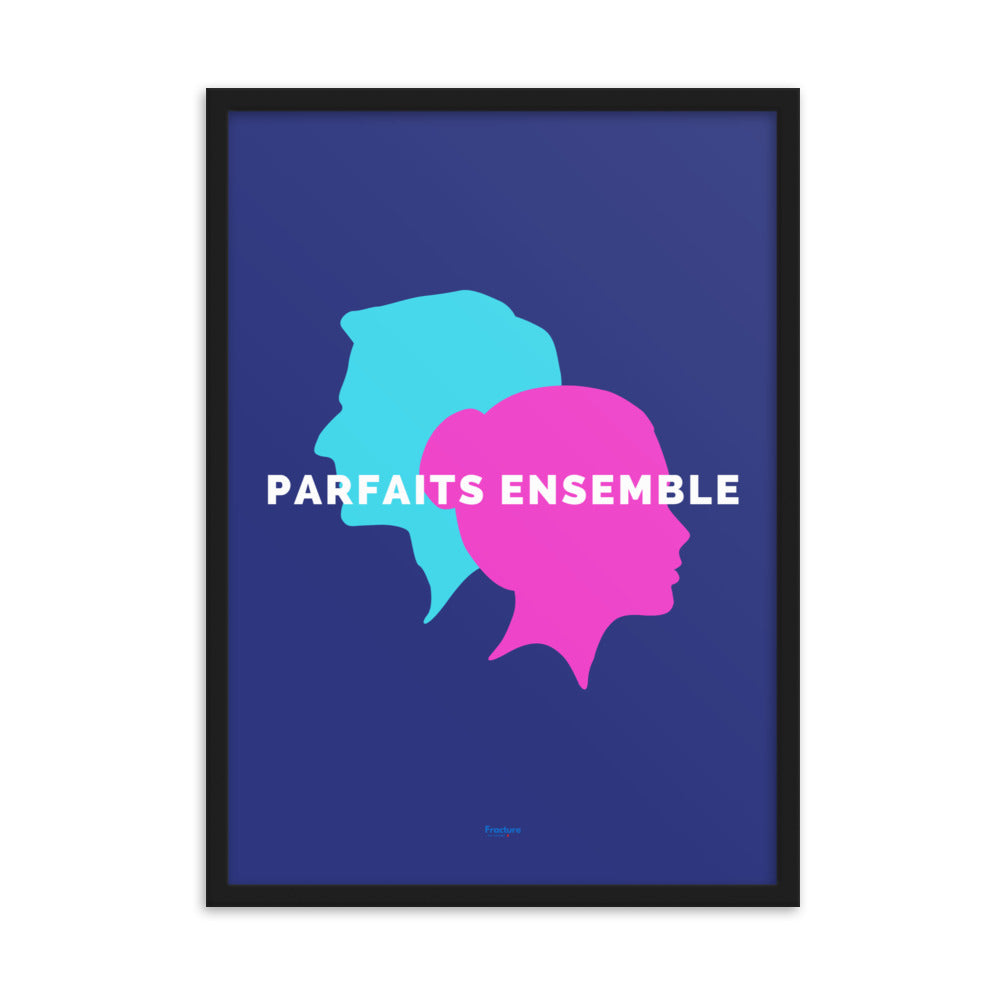 PARFAITS ENSEMBLE Affiche Poster en Papier Mat Encadrée