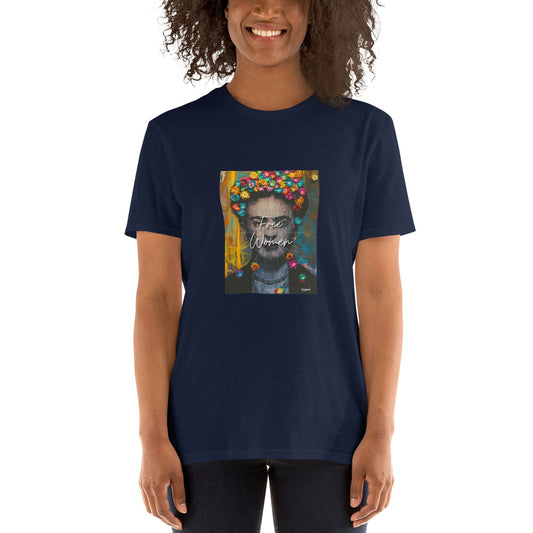 FRIDA KAHLO "FREE WOMEN"  T-shirt Unisexe