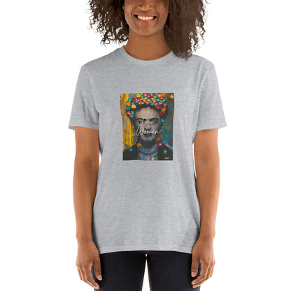 FRIDA KAHLO "FREE WOMEN"  T-shirt Unisexe