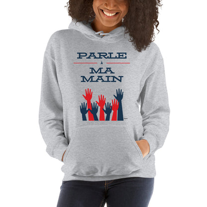 PARLE A MA MAIN Sweat à capuche