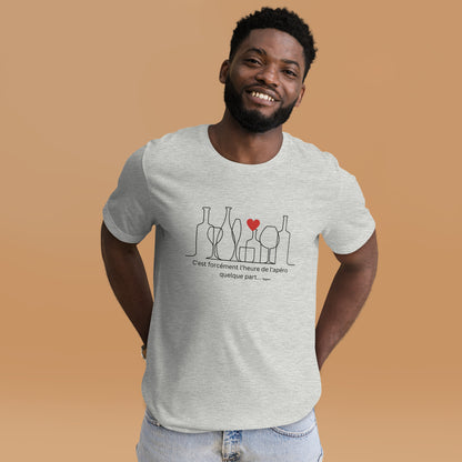 C'EST TOUJOURS L'APERO QUELQUE PART T-shirt unisexe